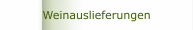 Weinauslieferungen